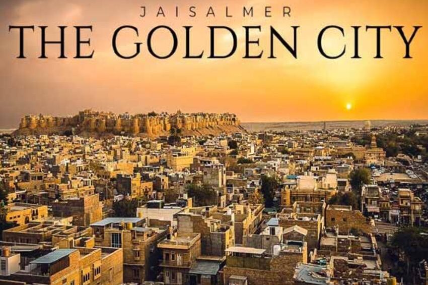 Jaisalmer: The Golden City